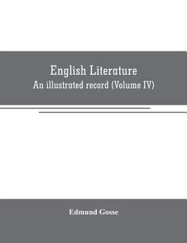 Paperback English literature: An illustrated record Volume IV)from the age of Johnson to the Age of Tennyson Book