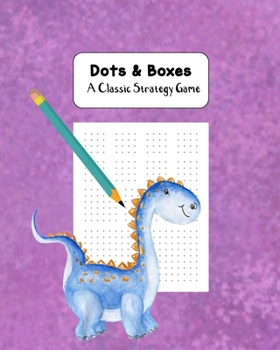 Paperback Dots & Boxes A Classic Strategy Game: Large and Small Playing Squares, Big Book Dot to Dot Grid, Game of Dots, Boxes, Dot and Line, Pigs in a Pen, Bla Book