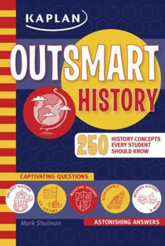 Paperback Outsmart History (Kaplan Outsmart) Book