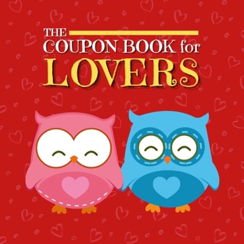 Paperback Coupon Book for Lovers: Romantic Coupons to Spark Love and Intimacy in Your Relationship Ideal Gift for Couples Unique Gift Idea for Spouse Book