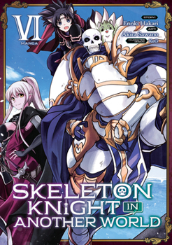 Paperback Skeleton Knight in Another World (Manga) Vol. 6 Book