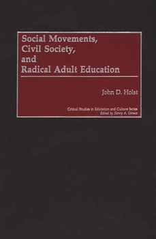 Hardcover Social Movements, Civil Society, and Radical Adult Education Book