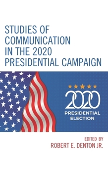 Hardcover Studies of Communication in the 2020 Presidential Campaign Book