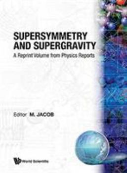 Hardcover Supersymmetry and Supergravity: A Reprint Volume from Physics Reports Book