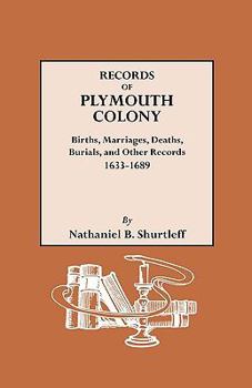 Paperback Records of Plymouth Colony: Births, Marriages, Deaths, Burials, and Other Records, 1633-1689 Book