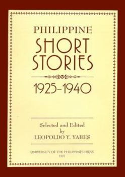 Paperback Philippine Short Stories: 1925-1940 Book