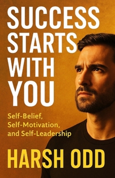 Paperback Success Starts with You: Self-Belief, Self-Motivation, and Self-Leadership Book