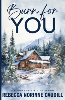 Paperback Burn For You: A Small Town Best Friend's Older Brother Opposites Attract Romance Book