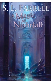 A Magic of Nightfall - Book #2 of the Nessantico Cycle