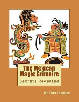 Paperback Brujo Mexican Magic: Aztec Human Sacrifice Demon Magic Book