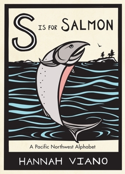 Hardcover S Is for Salmon: A Pacific Northwest Alphabet Book