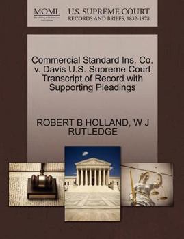 Paperback Commercial Standard Ins. Co. V. Davis U.S. Supreme Court Transcript of Record with Supporting Pleadings Book