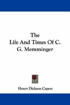 The Life and Times of C. G. Memminger