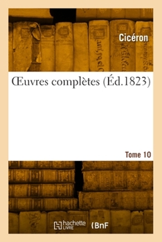 Paperback Oeuvres Complètes. Tome 10 [French] Book