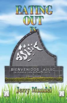 Paperback Eating Out In Ajijic Book