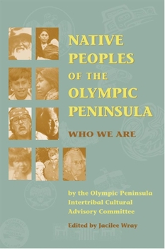 Hardcover Native Peoples of the Olympic Peninsula: Who We Are Book