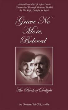 Paperback Grieve No More, Beloved: The Book of Delight Book