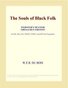 The Souls of Black Folk (Webster's Spanish Thesaurus Edition)