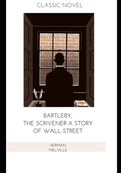 Paperback Bartleby, the Scrivener A Story of Wall-Street Book