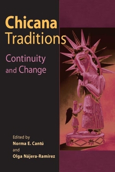 Paperback Chicana Traditions: Continuity and Change Book