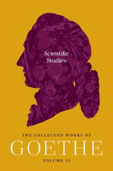 Scientific Studies: The Collected Works of Goethe, Volume 12