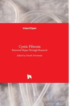 Hardcover Cystic Fibrosis: Renewed Hopes Through Research Book