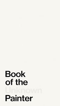 Paperback Book of the Unknown Painter Book