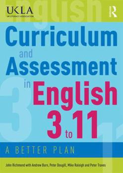 Paperback Curriculum and Assessment in English 3 to 11: A Better Plan Book