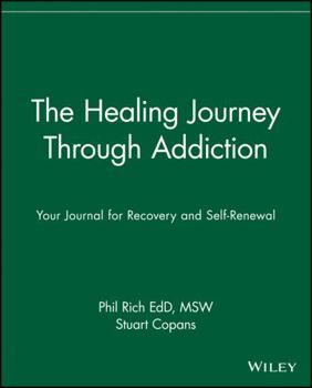 Paperback The Healing Journey Through Addiction: Your Journal for Recovery and Self-Renewal Book