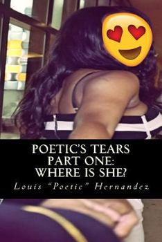 Paperback Poetic's Tears: Part One: Where is she? Book