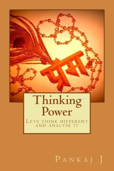 Paperback Thinking Power: Lets think different and analyse it Book