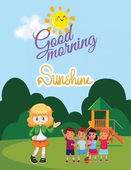 Paperback Good Morning Sunshine Book