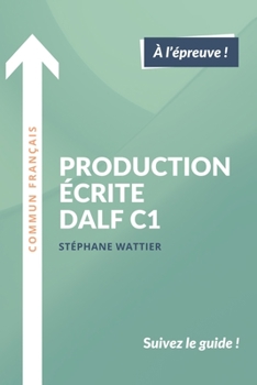 Paperback Production écrite DALF C1 [French] Book