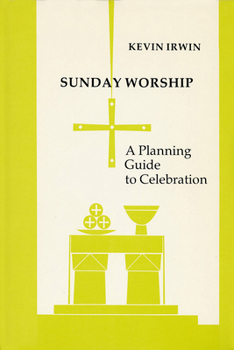 Paperback Sunday Worship: A Planning Guide to Celebration Book