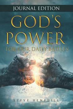 God's Power For Our Daily Battles JOURNAL EDITION: A spiritual warfare verse of the day with space to journal thoughts and prayers each day