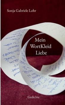Paperback Mein WortKleid Liebe: Gedichte [German] Book