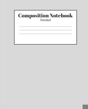 Paperback Composition Notebook - Unruled: Light Gray Lined School Journal for Children Kids Girls Boys Teens Book