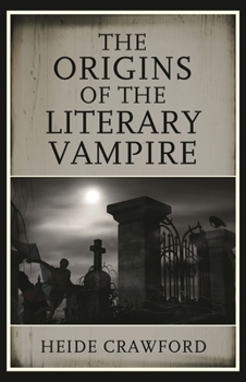 Hardcover Origins of the Literary Vampire Book