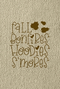 Fall Bonfires Hoodies S'mores: Notebook Journal Composition Blank Lined Diary Notepad 120 Pages Paperback Brown Texture Smore