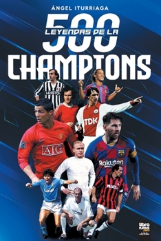 Paperback 500 Leyendas de la Champions [Spanish] Book