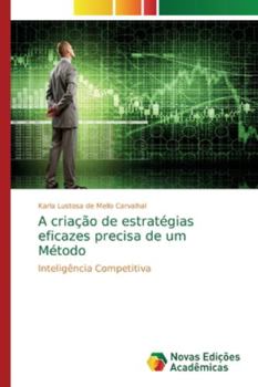 Paperback A criação de estratégias eficazes precisa de um Método [Portuguese] Book