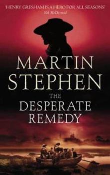Paperback The Desperate Remedy : Henry Gresham and the Gunpowder Plot Book