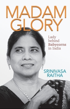 Paperback Madam Glory: Lady Behind Babycorns in India Book