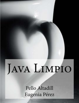 Paperback Java Limpio: Programaci?n Java y buenas pr?cticas de desarrollo [Spanish] Book
