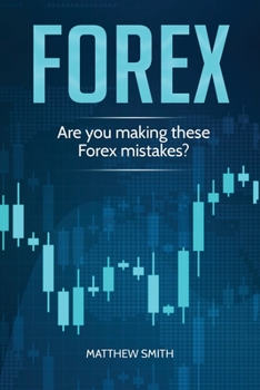Paperback Forex: Are you making these Forex mistakes? Book
