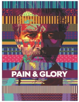 Pain and Glory: Screenplays