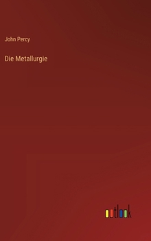 Hardcover Die Metallurgie [German] Book