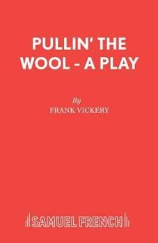 Paperback Pullin' the Wool - A Play Book