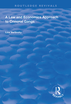 Paperback A Law and Economics Approach to Criminal Gangs Book