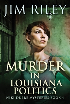 Paperback Murder in Louisiana Politics [Large Print] Book